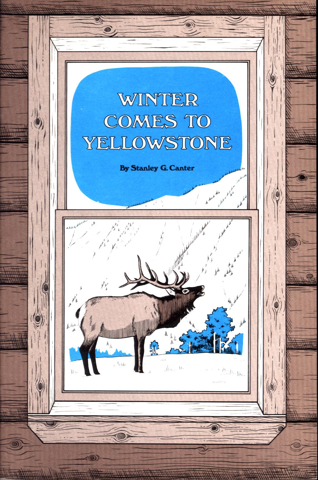 WINTER COMES TO YELLOWSTONE. 